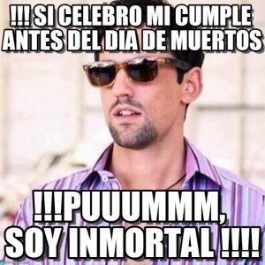 meme-dia-muertos-inmortal